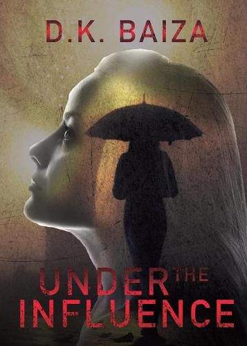 Cover image for Under The Influence