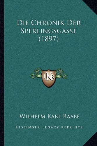 Die Chronik Der Sperlingsgasse (1897)