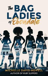 Cover image for The Bag Ladies of Ebondale