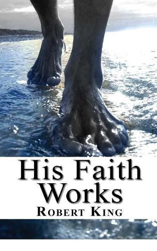 Cover image for His Faith Works