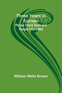 Cover image for Three Years in Europe