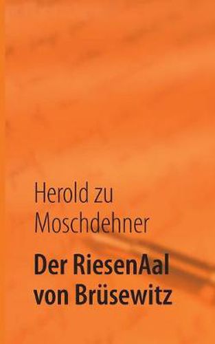 Cover image for Der RiesenAal von Brusewitz: Die Sichtung eines Mythos