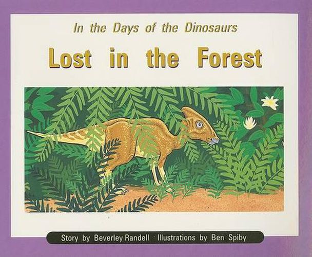 Cover image for In the Days of Dinosaurs: Lost in the Forest: Individual Student Edition Orange (Levels 15-16)