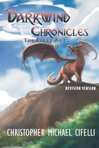 Cover image for Darkwind Chronicles: The First Act