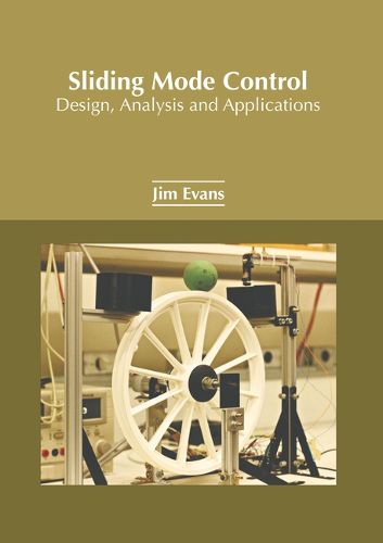 Cover image for Sliding Mode Control: Design, Analysis and Applications