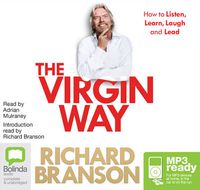 Cover image for The Virgin Way: How to Listen, Learn, Laugh and Lead