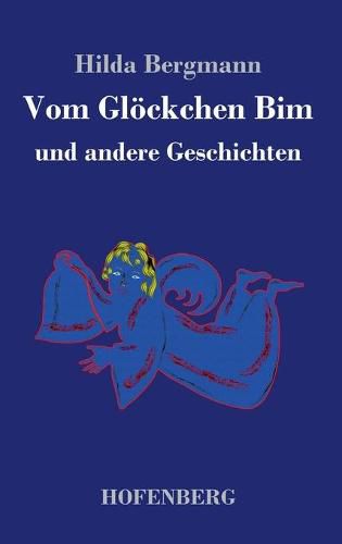 Cover image for Vom Gloeckchen Bim: und andere Geschichten