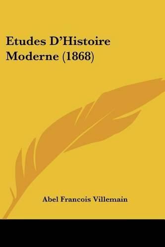 Etudes D'Histoire Moderne (1868)