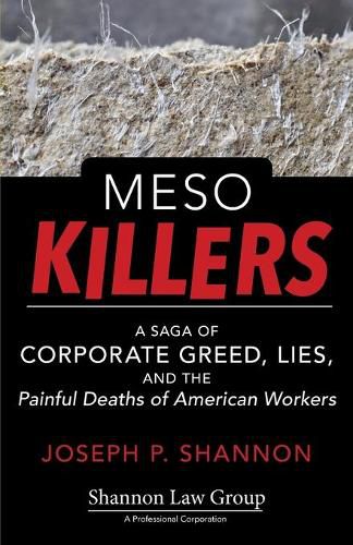 Cover image for Meso Killers: A Saga of Corporate Greed, Lies, and the Painful Deaths of American Workers