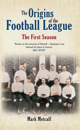 Cover image for The Origins of the Football League: The First Season 1888/89