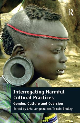 Cover image for Interrogating Harmful Cultural Practices: Gender, Culture and Coercion