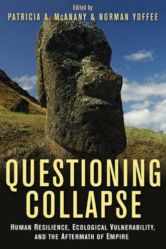 Questioning Collapse: Human Resilience, Ecological Vulnerability, and the Aftermath of Empire