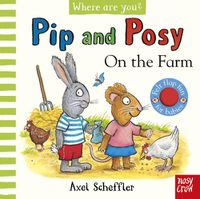 Cover image for Pip and Posy, Where are you? On the Farm (A Felt Flaps Book)