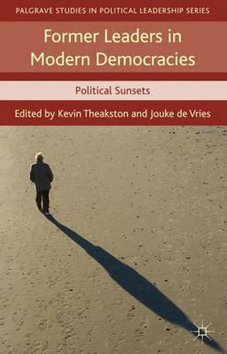 Former Leaders in Modern Democracies: Political Sunsets