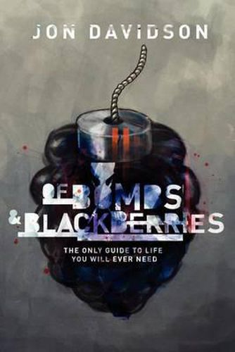 Cover image for Of Bombs And Blackberries