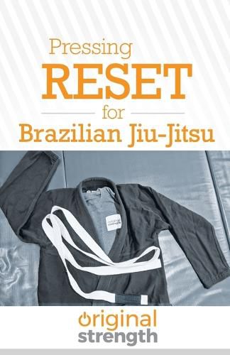 Cover image for Pressing RESET for Brazilian Jiu-Jitsu