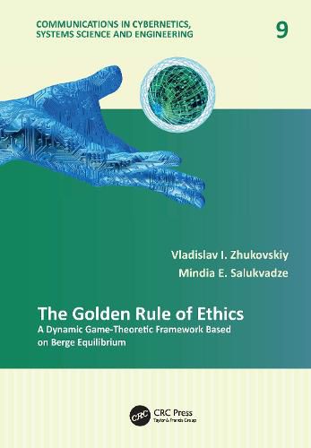 Cover image for The Golden Rule of Ethics: A Dynamic Game-Theoretic Framework Based on Berge Equilibrium