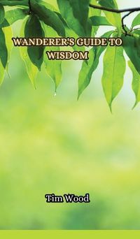 Cover image for Wanderer's Guide to Wisdom