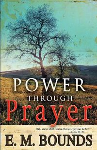 Cover image for Power Through Prayer