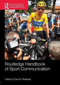 Cover image for Routledge Handbook of Sport Communication