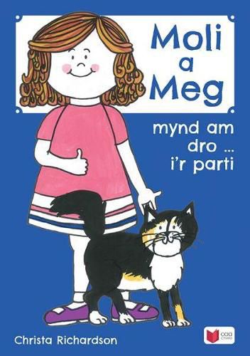 Cover image for Cyfres Moli a Meg: Mynd am Dro gyda Moli a Meg i'r Parti