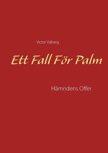 Cover image for Ett Fall Foer Palm: Hamndens Offer