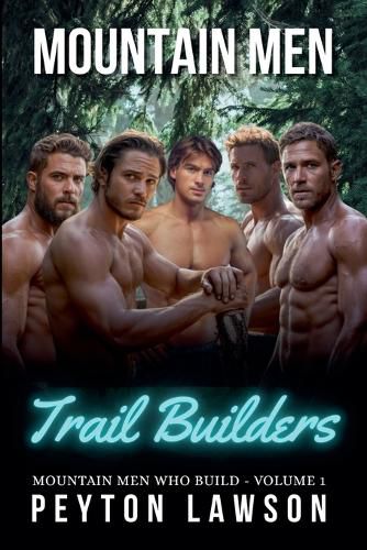 Cover image for Mountain Men Trail Builders