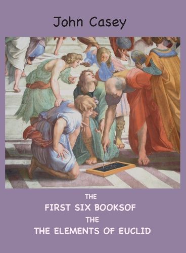 Cover image for The First Six Books of the Elements of Euclid
