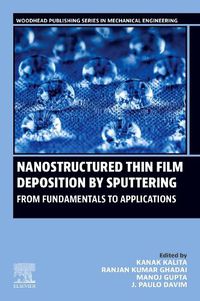 Cover image for Nanostructured Thin Film Deposition by Sputtering