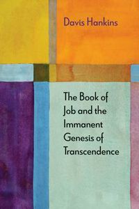 Cover image for The Book of Job and the Immanent Genesis of Transcendence