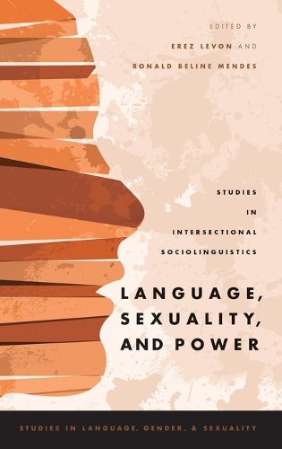 Cover image for Language, Sexuality, and Power: Studies in Intersectional Sociolinguistics