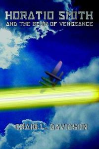 Cover image for Horatio Smith and the Beam of Vengeance