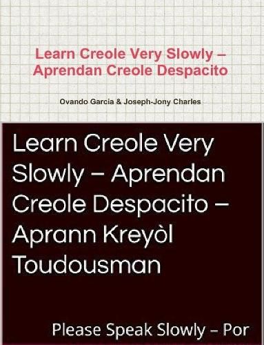 Learn Creole Very Slowly D Aprendan Creole Despacito