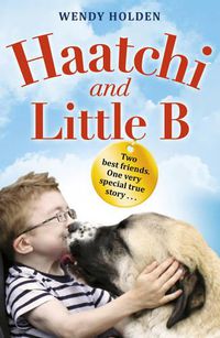 Cover image for Haatchi and Little B - Junior edition