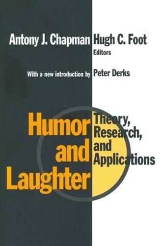 Humor and Laughter: Theory, Research and Applications