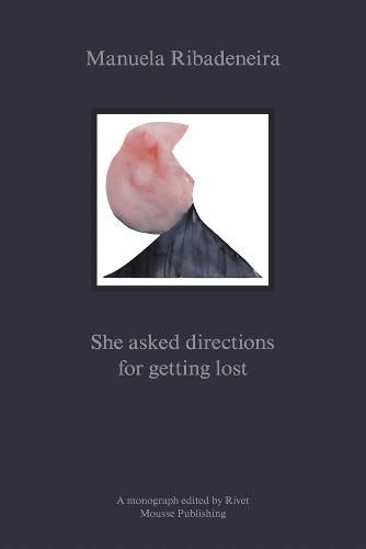 Cover image for Manuela Ribadeneira: She Asked Directions for Getting Lost