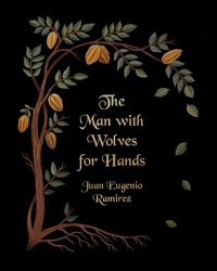 Cover image for The Man with Wolves for Hands