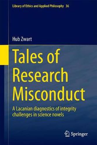 Cover image for Tales of Research Misconduct: A Lacanian Diagnostics of Integrity Challenges in Science Novels