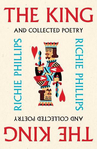 Cover image for The King: and Collected Poetry