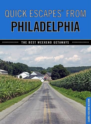 Cover image for Quick Escapes (R) From Philadelphia: The Best Weekend Getaways