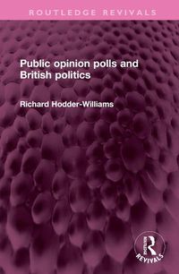 Cover image for Public opinion polls and British politics