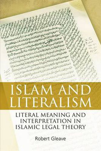 Cover image for Islam and Literalism: Literal Meaning and Interpretation in Islamic Legal Theory