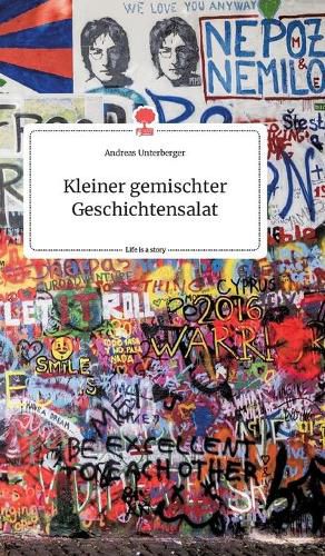 Cover image for Kleiner gemischter Geschichtensalat. Life is a Story - story.one