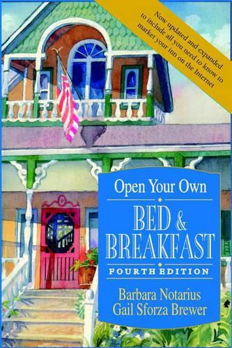 Cover image for Open Your Own Bed and Breakfast