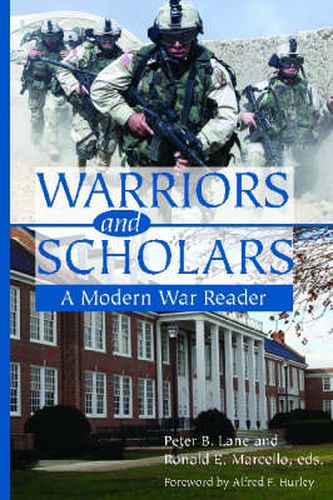 Cover image for Warriors and Scholars: A Modern War Reader