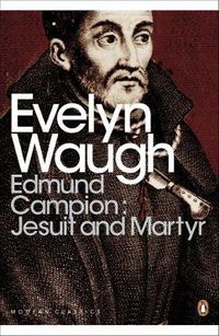 Cover image for Edmund Campion: Jesuit and Martyr
