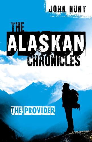 Alaskan Chronicles, The - The Provider