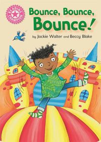 Cover image for Reading Champion: Bounce, Bounce, Bounce!: Pink 1B