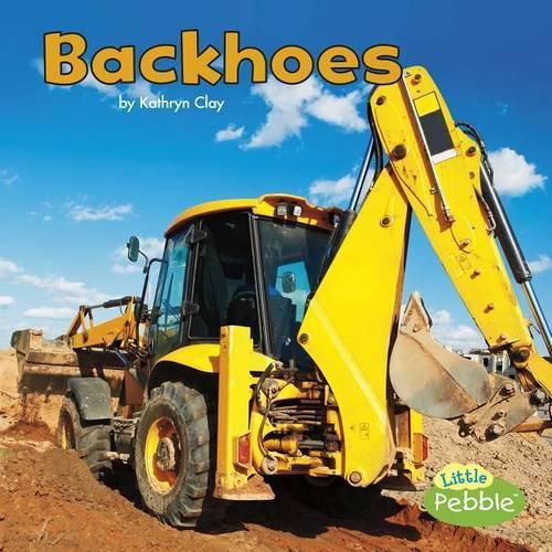 Cover image for Backhoes (Construction Vehicles at Work)