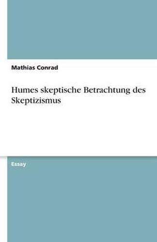 Cover image for Humes skeptische Betrachtung des Skeptizismus